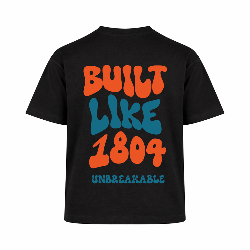 Built Like 1804 Tee — Unbreakable Energy - Black