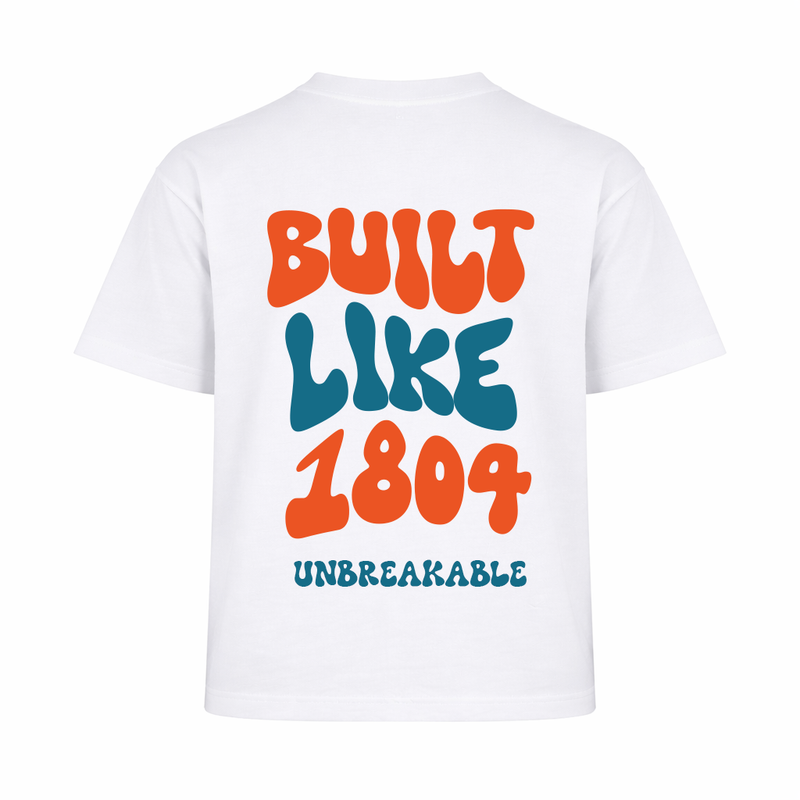 Built Like 1804 Tee — Unbreakable Energy - White