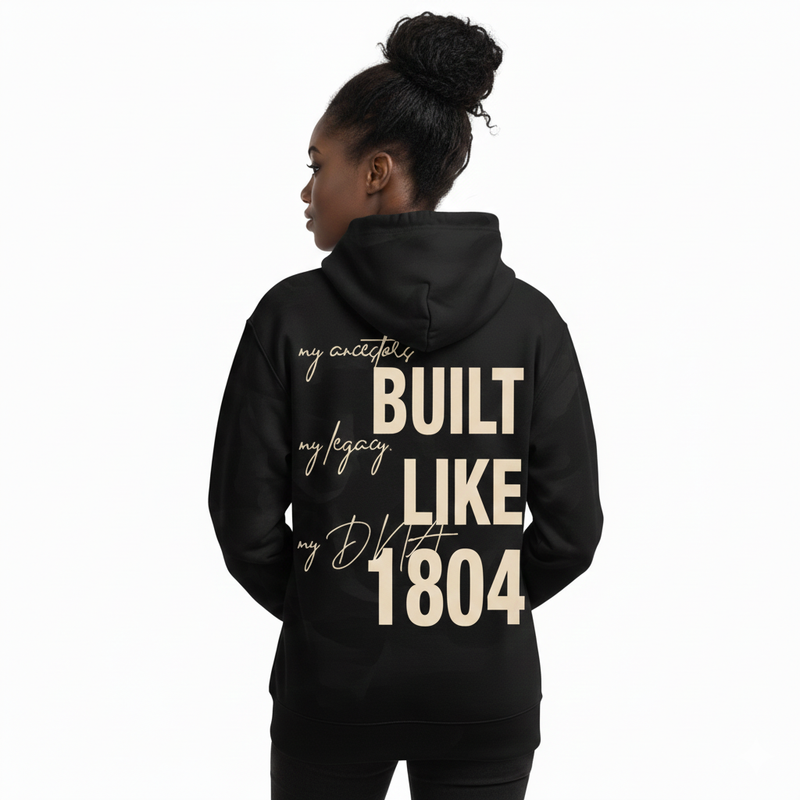 Haiti Built Like 1804 Hoodie Black