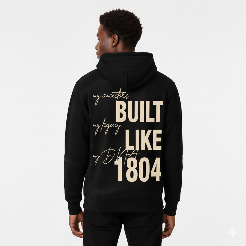 Haiti Built Like 1804 Hoodie Black