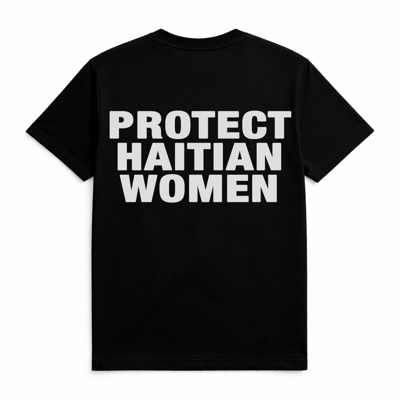 Protect Haitian Women Tee — Built With Purpose